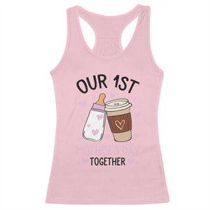 Funny Our First Mother's Day Together Racerback Tank Top Mom And Baby Matching TS11 Light Pink Print Your Wear
