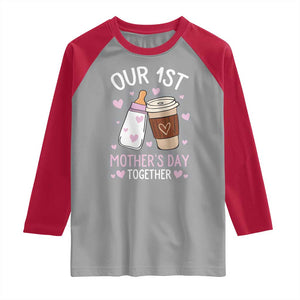 Funny Our First Mother's Day Together Raglan Shirt Mom And Baby Matching Milk Coffee TS11 Sport Gray Red Print Your Wear