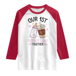 Funny Our First Mother's Day Together Raglan Shirt Mom And Baby Matching TS11 White Red Print Your Wear