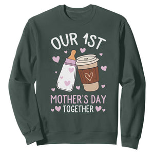 Funny Our First Mother's Day Together Sweatshirt Mom And Baby Matching Milk Coffee TS11 Dark Forest Green Print Your Wear