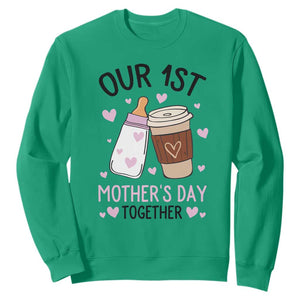 Funny Our First Mother's Day Together Sweatshirt Mom And Baby Matching TS11 Irish Green Print Your Wear