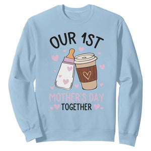 Funny Our First Mother's Day Together Sweatshirt Mom And Baby Matching TS11 Light Blue Print Your Wear