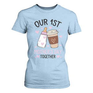 Funny Our First Mother's Day Together T Shirt For Women Mom And Baby Matching TS11 Light Blue Print Your Wear