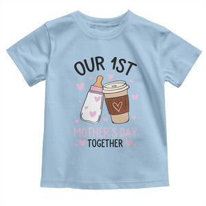Funny Our First Mother's Day Together Toddler T Shirt Mom And Baby Matching TS11 Light Blue Print Your Wear