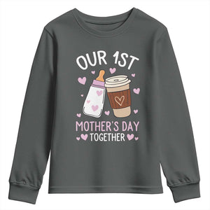 Funny Our First Mother's Day Together Youth Sweatshirt Mom And Baby Matching Milk Coffee TS11 Dark Heather Print Your Wear