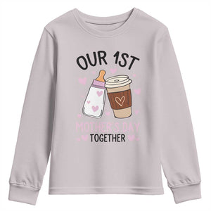 Funny Our First Mother's Day Together Youth Sweatshirt Mom And Baby Matching TS11 Ice Gray Print Your Wear