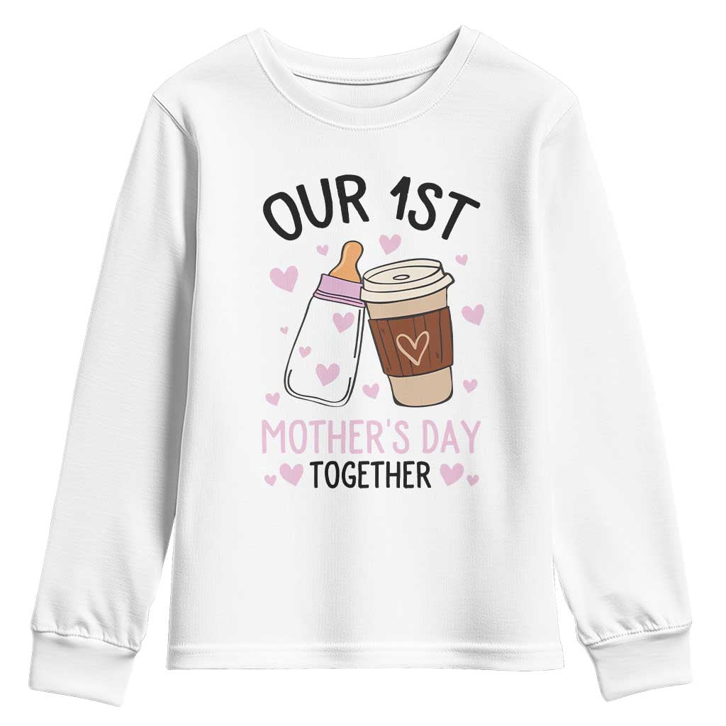 Funny Our First Mother's Day Together Youth Sweatshirt Mom And Baby Matching TS11 White Print Your Wear