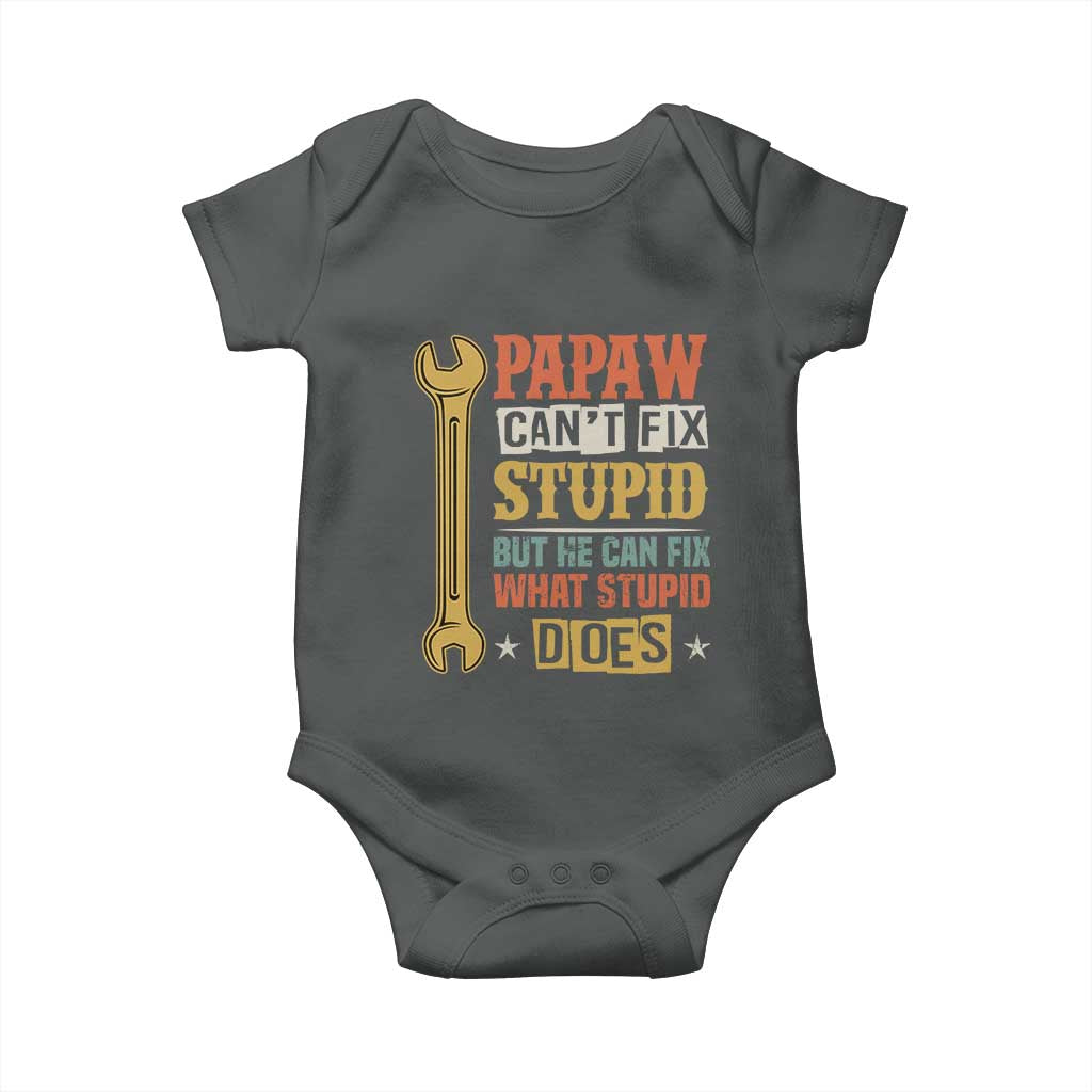 Funny Papaw Can't Fix Stupid But He Can Fix What Stupid Does Baby Onesie Grandpa Father's Day TS11 Dark Heather Print Your Wear