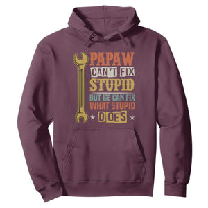 Funny Papaw Can't Fix Stupid But He Can Fix What Stupid Does Hoodie Grandpa Father's Day TS11 Maroon Print Your Wear