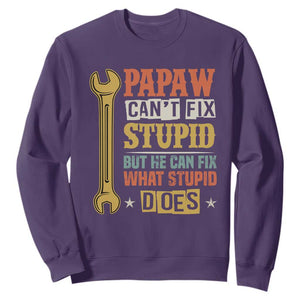 Funny Papaw Can't Fix Stupid But He Can Fix What Stupid Does Sweatshirt Grandpa Father's Day TS11 Purple Print Your Wear