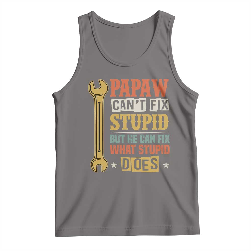Funny Papaw Can't Fix Stupid But He Can Fix What Stupid Does Tank Top Grandpa Father's Day TS11 Deep Heather Print Your Wear