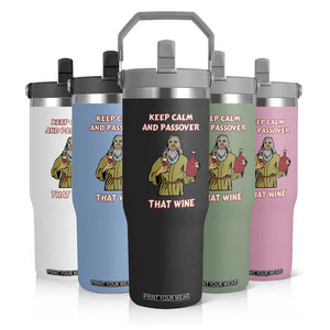 Funny Passover Drinking Flip Straw Tumbler Keep Calm And Passover That Wine Jewish TS02 Print Your Wear
