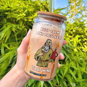 Funny Passover Drinking Glass Can Keep Calm And Passover That Wine Jewish TS02 Print Your Wear