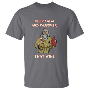 Funny Passover Drinking T Shirt Keep Calm And Passover That Wine Jewish TS02 Charcoal Print Your Wear