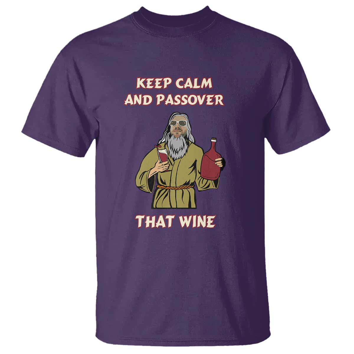 Funny Passover Drinking T Shirt Keep Calm And Passover That Wine Jewish TS02 Purple Print Your Wear