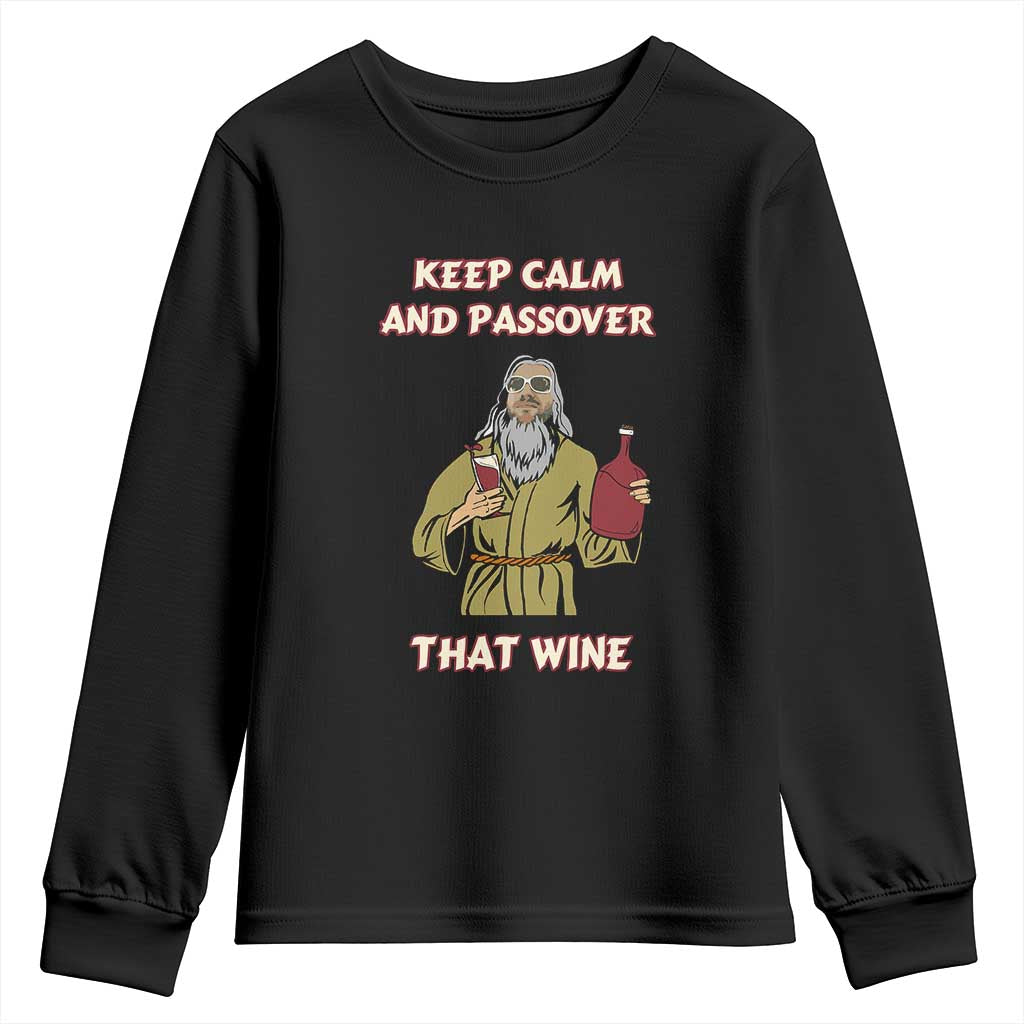 Funny Passover Drinking Youth Sweatshirt Keep Calm And Passover That Wine Jewish TS02 Black Print Your Wear