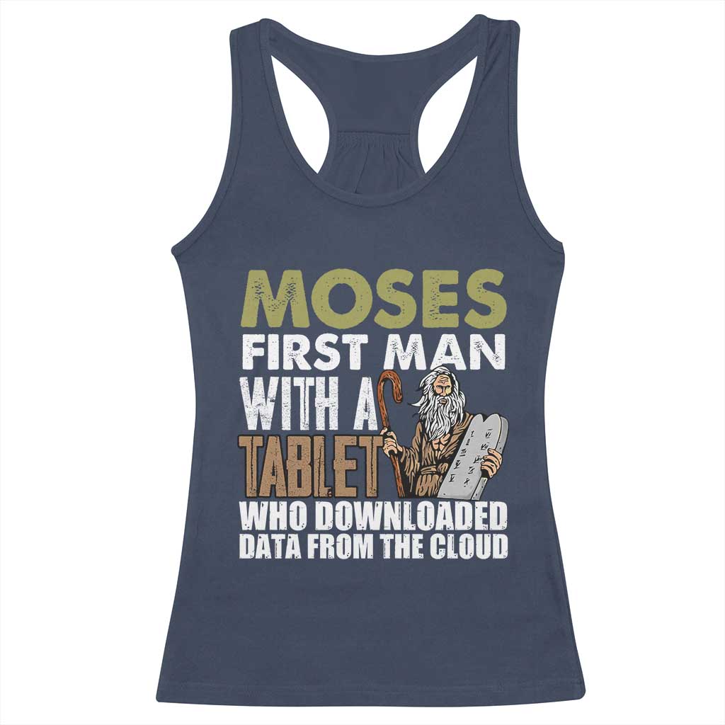 Funny Passover Jewish Tech Pun Racerback Tank Top Moses First Man with a Tablet Who Downloaded Data from the Cloud TS02 Navy Print Your Wear