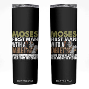 Funny Passover Jewish Tech Pun Skinny Tumbler Moses First Man with a Tablet Who Downloaded Data from the Cloud TS02 Black Print Your Wear