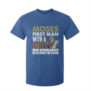 Funny Passover Jewish Tech Pun T Shirt For Kid Moses First Man with a Tablet Who Downloaded Data from the Cloud TS02 Royal Blue Print Your Wear