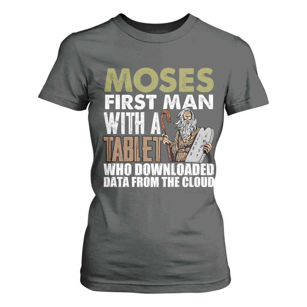 Funny Passover Jewish Tech Pun T Shirt For Women Moses First Man with a Tablet Who Downloaded Data from the Cloud TS02 Dark Heather Print Your Wear