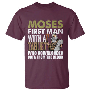 Funny Passover Jewish Tech Pun T Shirt Moses First Man with a Tablet Who Downloaded Data from the Cloud TS02 Maroon Print Your Wear