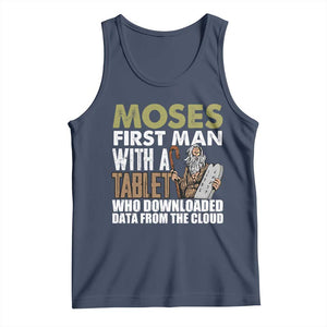 Funny Passover Jewish Tech Pun Tank Top Moses First Man with a Tablet Who Downloaded Data from the Cloud TS02 Navy Print Your Wear