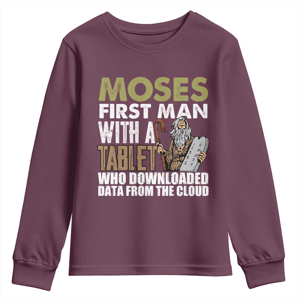 Funny Passover Jewish Tech Pun Youth Sweatshirt Moses First Man with a Tablet Who Downloaded Data from the Cloud TS02 Maroon Print Your Wear