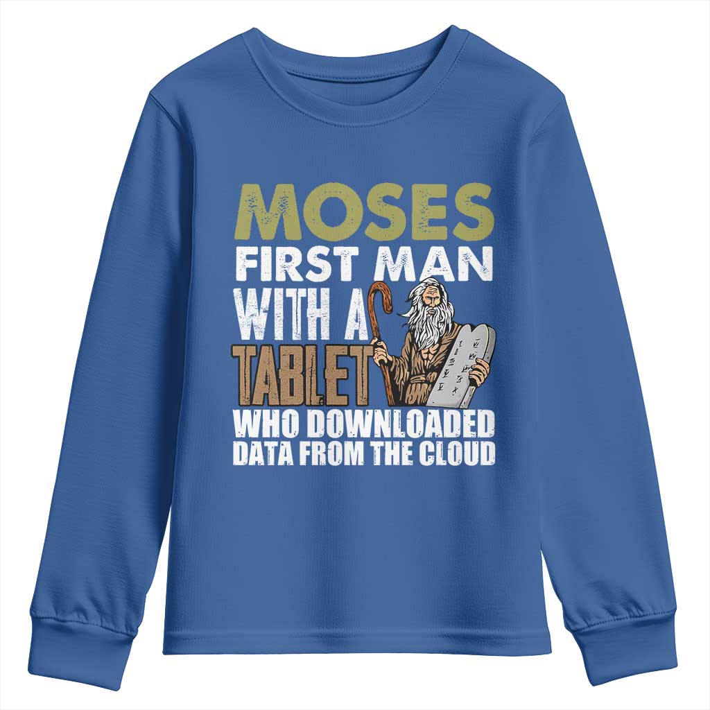 Funny Passover Jewish Tech Pun Youth Sweatshirt Moses First Man with a Tablet Who Downloaded Data from the Cloud TS02 Royal Blue Print Your Wear