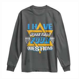 Funny Passover Long Sleeve Shirt Funny I Have More Than Four Questions Passover Kids TS02 Dark Heather Print Your Wear