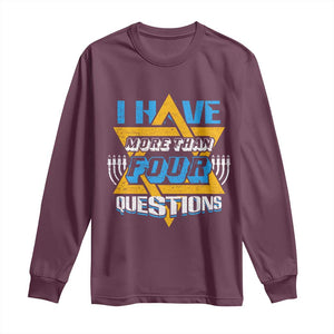 Funny Passover Long Sleeve Shirt Funny I Have More Than Four Questions Passover Kids TS02 Maroon Print Your Wear
