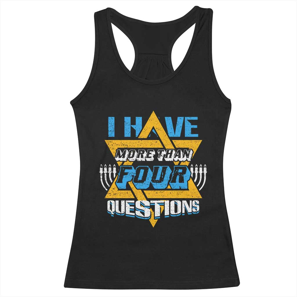 Funny Passover Racerback Tank Top Funny I Have More Than Four Questions Passover Kids TS02 Black Print Your Wear