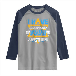 Funny Passover Raglan Shirt Funny I Have More Than Four Questions Passover Kids TS02 Sport Gray Navy Print Your Wear