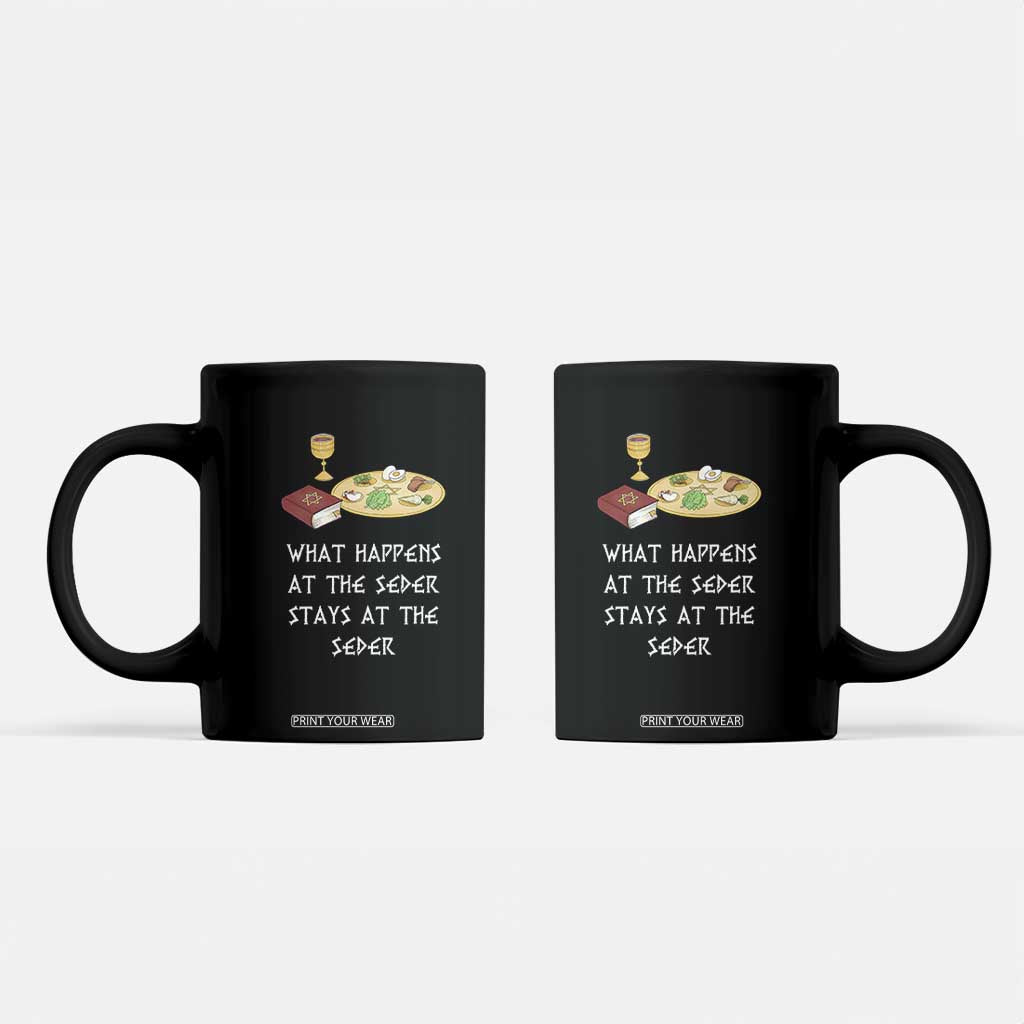 Funny Passover Seder Coffee Mug What Happens At The Seder Stays At The Seder Jewish Holiday TS02 Black Print Your Wear