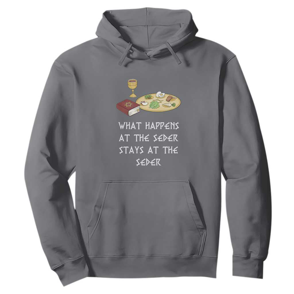 Funny Passover Seder Hoodie What Happens At The Seder Stays At The Seder Jewish Holiday TS02 Charcoal Print Your Wear