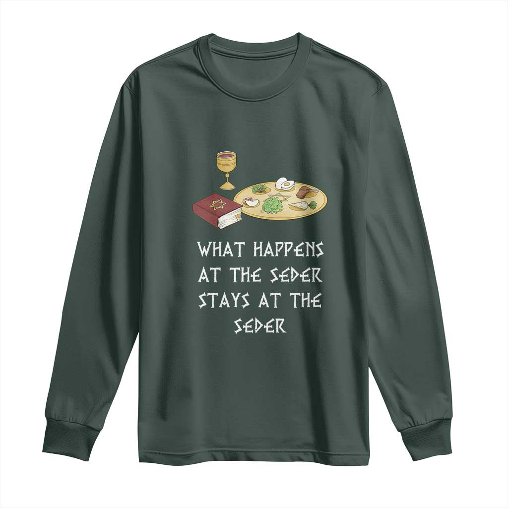 Funny Passover Seder Long Sleeve Shirt What Happens At The Seder Stays At The Seder Jewish Holiday TS02 Dark Forest Green Print Your Wear