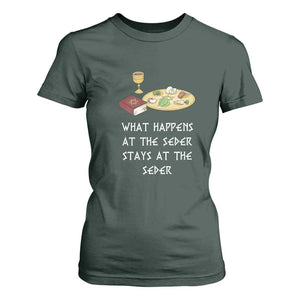 Funny Passover Seder T Shirt For Women What Happens At The Seder Stays At The Seder Jewish Holiday TS02 Dark Forest Green Print Your Wear
