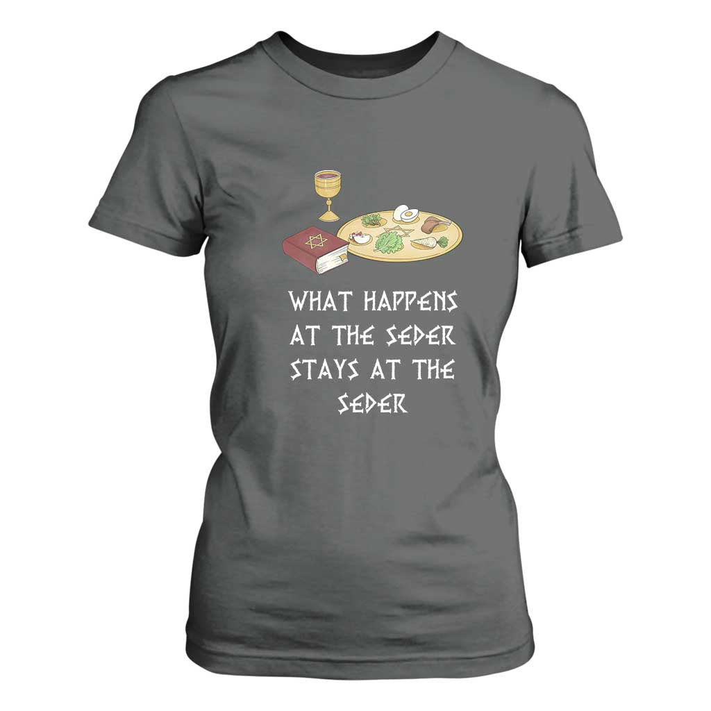 Funny Passover Seder T Shirt For Women What Happens At The Seder Stays At The Seder Jewish Holiday TS02 Dark Heather Print Your Wear