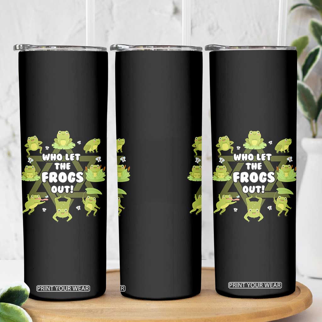 Funny Passover Skinny Tumbler Who Let the Frogs Out Jewish Seder Fami TS02 Print Your Wear