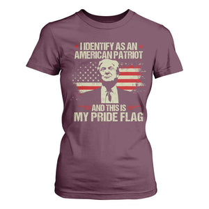 Funny Patriot Trump 4th Of July T Shirt For Women I Identify As An American Patriot And This Is My Pride Flag TS11 Maroon Print Your Wear