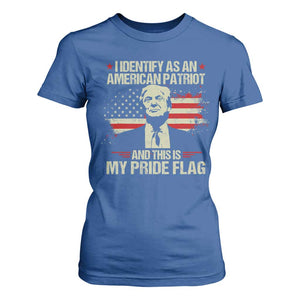 Funny Patriot Trump 4th Of July T Shirt For Women I Identify As An American Patriot And This Is My Pride Flag TS11 Royal Blue Print Your Wear
