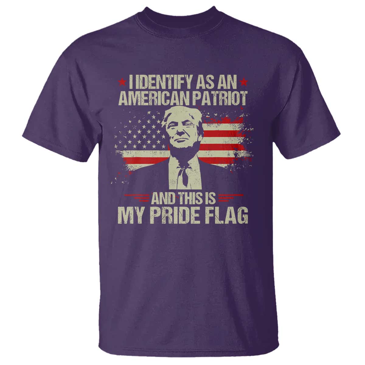 Funny Patriot Trump 4th Of July T Shirt I Identify As An American Patriot And This Is My Pride Flag TS11 Purple Print Your Wear
