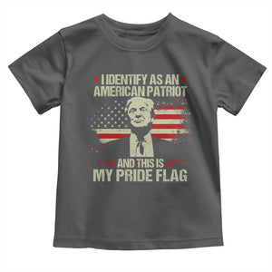 Funny Patriot Trump 4th Of July Toddler T Shirt I Identify As An American Patriot And This Is My Pride Flag TS11 Dark Heather Print Your Wear
