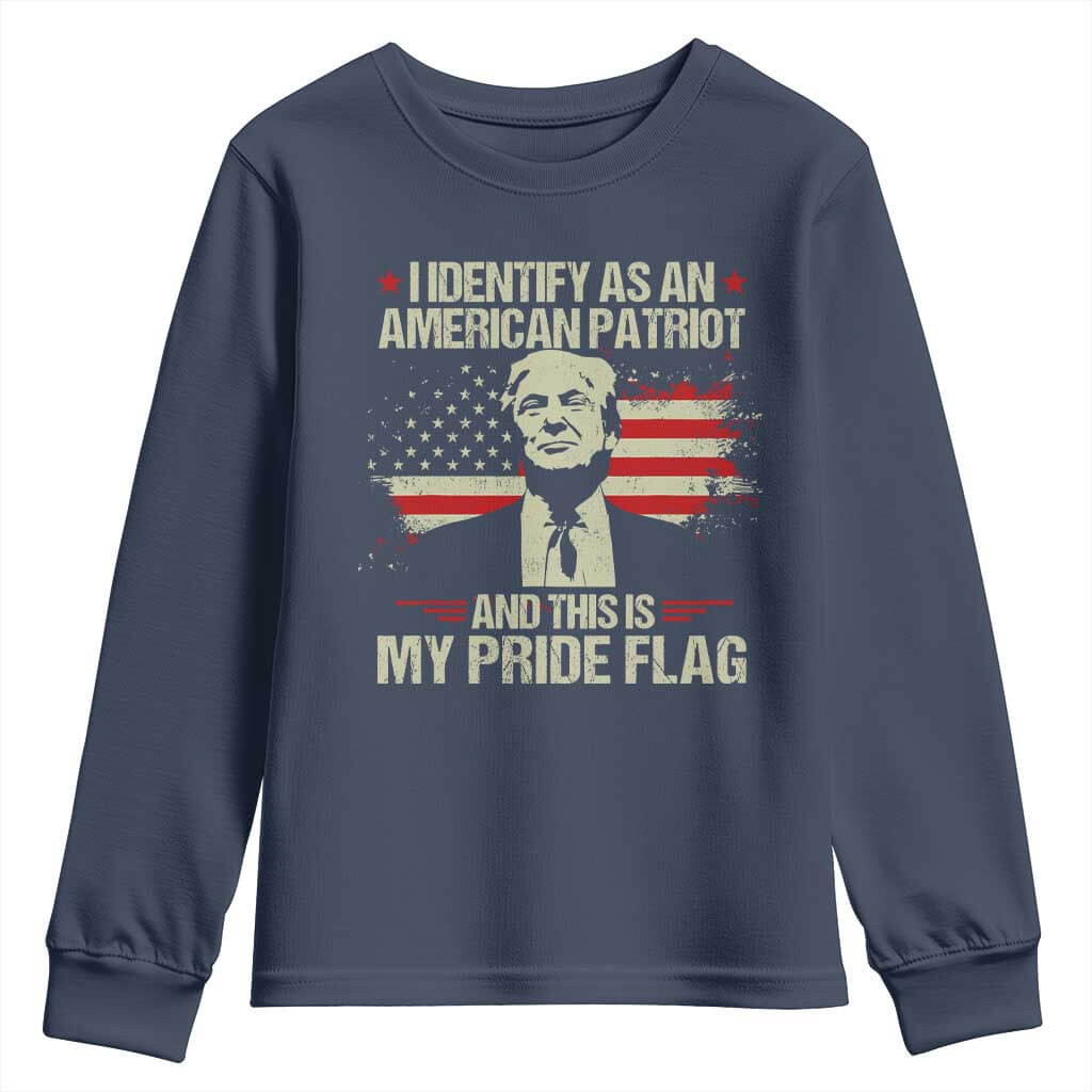 Funny Patriot Trump 4th Of July Youth Sweatshirt I Identify As An American Patriot And This Is My Pride Flag TS11 Navy Print Your Wear