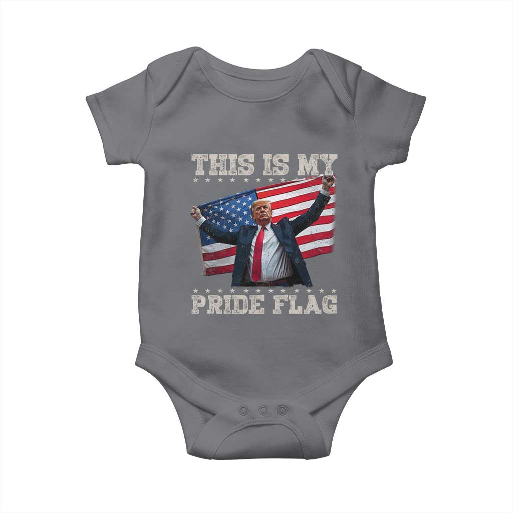 Funny Patriot Trump This Is My Pride Flag Baby Onesie 4th Of July American Flag TS11 Charcoal Print Your Wear