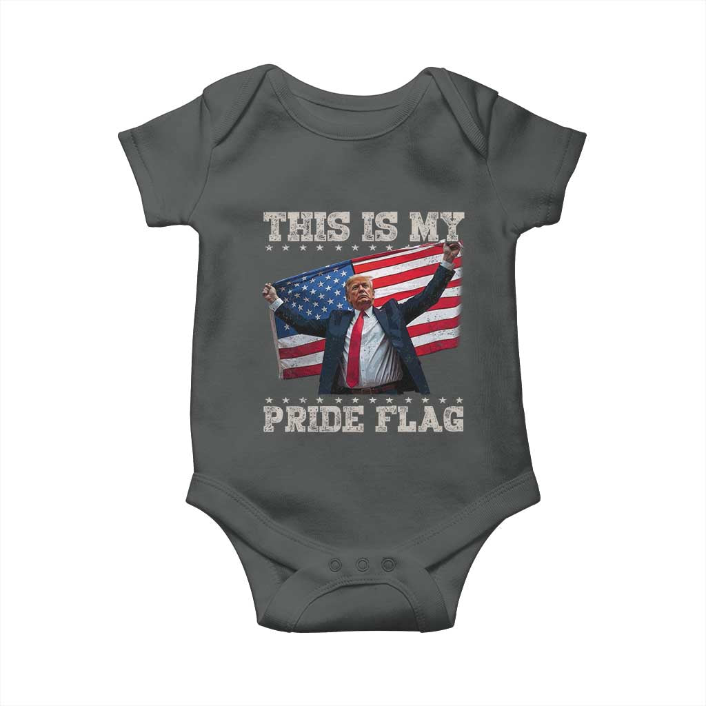 Funny Patriot Trump This Is My Pride Flag Baby Onesie 4th Of July American Flag TS11 Dark Heather Print Your Wear