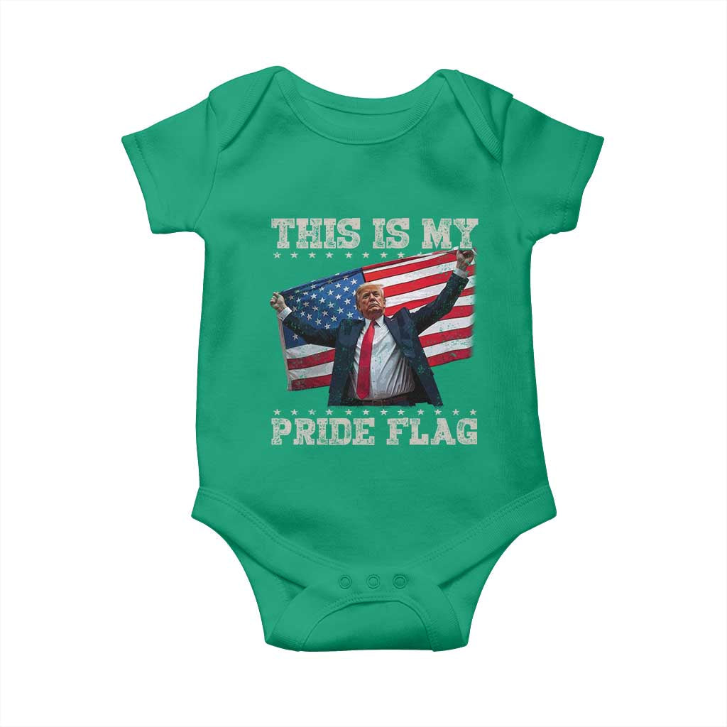 Funny Patriot Trump This Is My Pride Flag Baby Onesie 4th Of July American Flag TS11 Irish Green Print Your Wear