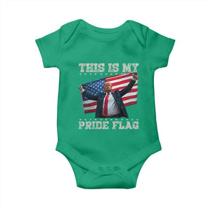 Funny Patriot Trump This Is My Pride Flag Baby Onesie 4th Of July American Flag TS11 Irish Green Print Your Wear