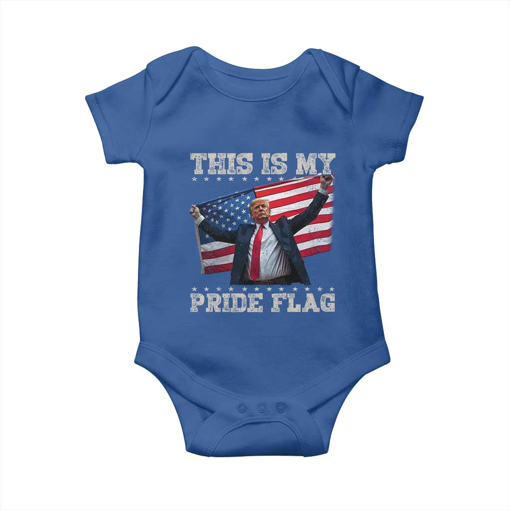 Funny Patriot Trump This Is My Pride Flag Baby Onesie 4th Of July American Flag TS11 Royal Blue Print Your Wear