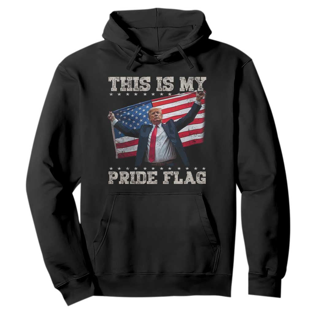 Funny Patriot Trump This Is My Pride Flag Hoodie 4th Of July American Flag TS11 Black Print Your Wear