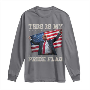 Funny Patriot Trump This Is My Pride Flag Long Sleeve Shirt 4th Of July American Flag TS11 Charcoal Print Your Wear